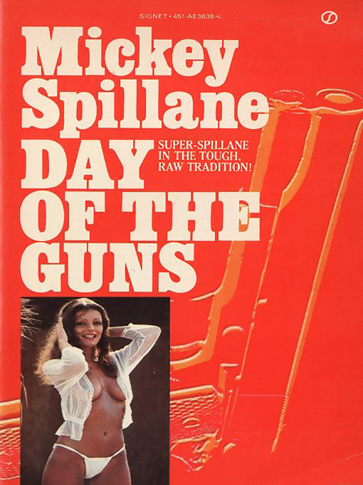 Title details for The Day of the Guns by Mickey Spillane - Available
